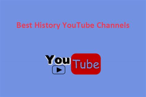 youtube channels for history lovers